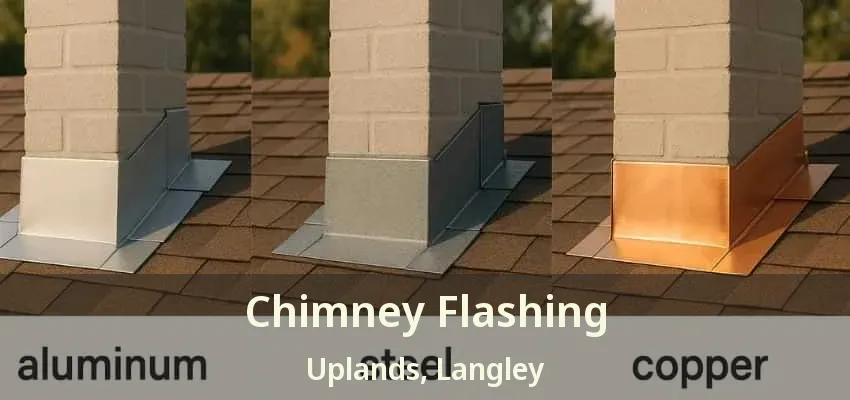 Chimney Flashing Uplands, Langley - BC