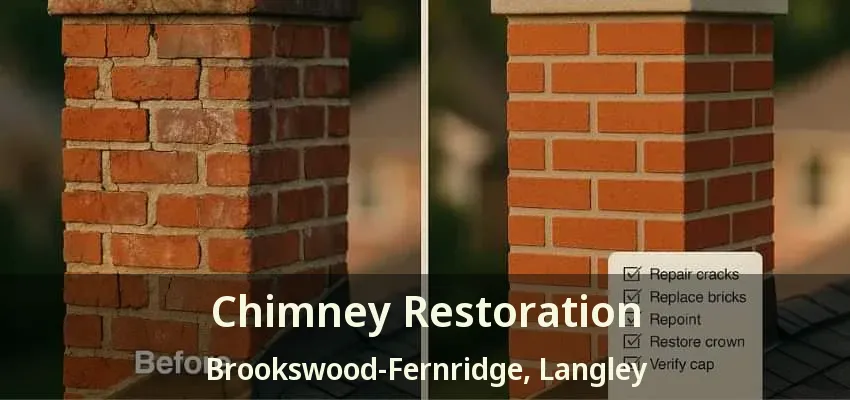 Chimney Restoration Brookswood-Fernridge, Langley - BC