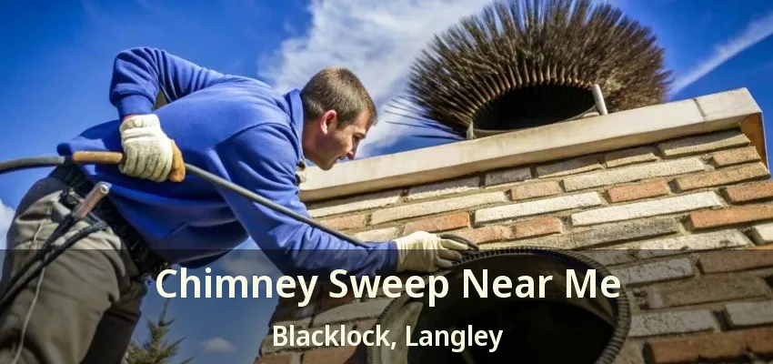 Chimney Sweep Near Me Blacklock, Langley - BC