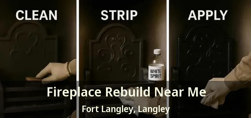 Fireplace Rebuild Near Me Fort Langley, Langley - BC