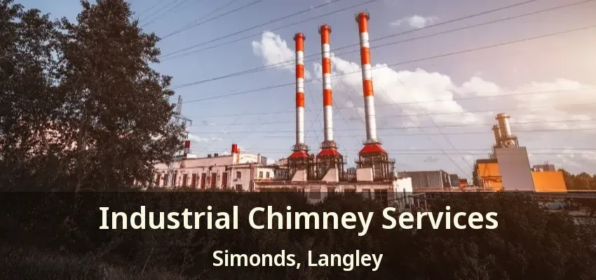 Industrial Chimney Services Simonds, Langley - BC